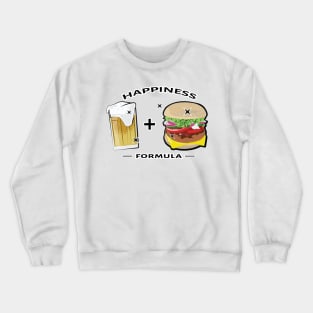 Happiness Formula - Beer And Burger - Funny Crewneck Sweatshirt